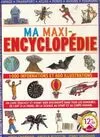 Ma maxi encyclopédie, 1000 informations et 800 illustrations