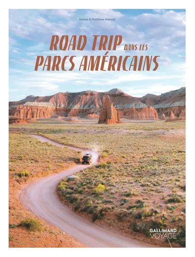 Livres Loisirs Voyage Beaux livres Road trip dans les parcs américains Renée Hahnel