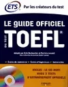 Le guide officiel du test TOEFL, ECOLES DE COMMERCE - ECOLES D'INGENIEURS - UNIVERSITES. CD-ROM AVEC 3 TESTS D'EN Joselyne Studer-Laurens
