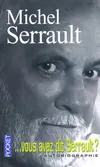 ... vous avez dit Serrault ?