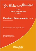 Matrices, Déterminants. 2e édition, Exercices corrigés avec rappels de cours