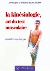 La kinésiologie : Art du test musculaire, Equilibrez vos énergies