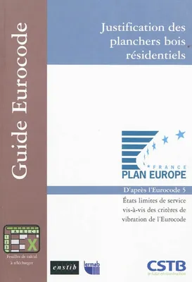 Justification des planchers bois résidentiels, D'aprés l'Eurocode 5.Etats limites de service vis-à-vis des critères de vibration de l'Eurocode