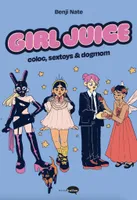 Girl Juice, Coloc, sextoys & dogmom