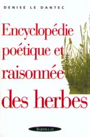 Encyclopédie poétique et raisonnée des herbes