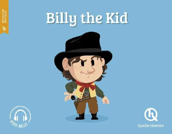 Jeux et Jouets Livres Livres pour les  6-9 ans Documentaires Histoire Billy the Kid (2nd éd.) Clémentine Baron