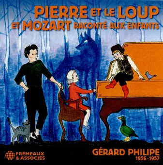 Pierre et le loup et Mozart raconté aux enfants : Gérard Philipe : 1956-1957