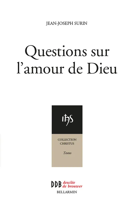 Livres Spiritualités, Esotérisme et Religions Religions Christianisme QUESTIONS SUR L'AMOUR DE DIEU Jean-Joseph Surin