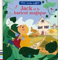 Mes contes préférés, Jack et le haricot magique