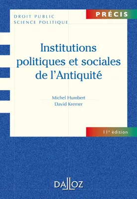 Institutions politiques et sociales de l'Antiquité - 11e éd.