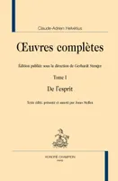 Oeuvres complètes / Claude-Adrien Helvétius, 1, De l'esprit ŒUVRES COMPLETES