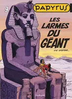 Papyrus - Tome 9 - Les Larmes du géant, Volume 9, Les larmes du géant