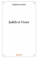 Judith et victor
