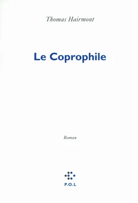 Le Coprophile, roman