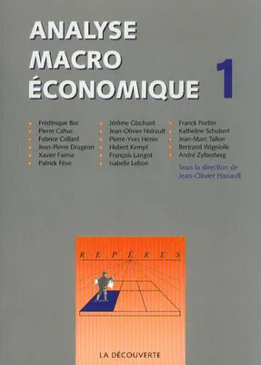 Analyse macroéconomique., 1, Analyse macroéconomique tome 1