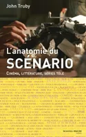 L'anatomie du scénario, Cinéma, littérature, séries télé