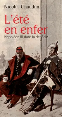 L'Eté en enfer, Napoléon III dans la débâcle