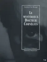 Épisodes 7 et 8, Le Mystérieux Docteur Cornélius, épisodes 7 et 8, Un drame au Lunatic-Asylum / L'Automobile fantôme