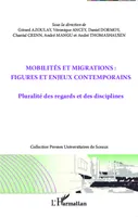 Mobilités et migrations : figures et enjeux contemporains, Pluralité des regards et des disciplines