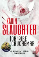 Ton pire cauchemar, Le nouveau thriller de Karin Slaughter - Regardez Will Trent sur Disney + !