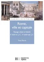 Rome, ville et capitale - IIe siècle av. J.-C. / IIe siècle apr. J.-C., IIe siècle av. J.-C. - IIe siècle apr. J.-C.