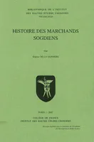 Histoire des marchands sogdiens Collection Bibliothèque de l'institut des hautes études chinoises Volume XXXII