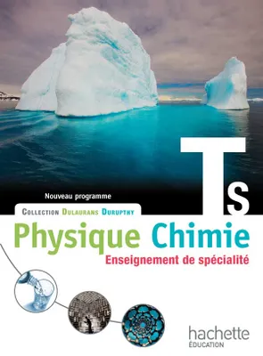 Physique-Chimie Tle S spécialité - Livre élève Grand format - Edition 2012