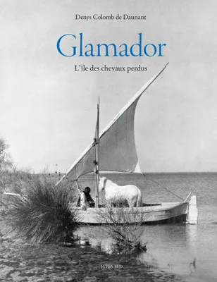 Glamador, L'île des chevaux perdus