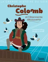 La grande histoire du soir, Christophe Colomb et l'étonnante découverte