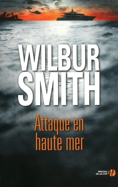 Livres Polar Policier et Romans d'espionnage Attaque en haute mer, roman Wilbur Smith