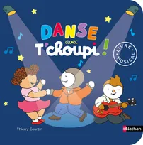 Danse avec T'choupi !, Livre musical