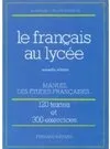 Textes français et histoire littéraire, [4], Le français au lycée, manuel des études françaises...