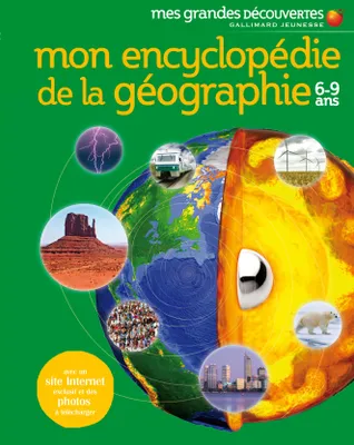 Mon encyclopédie de la géographie, (6-9 ans)