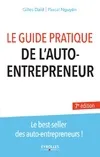 Le guide pratique de l'auto-entrepreneur, Le best-seller des auto-entrepreneurs !