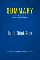 Summary: Don't Think Pink, Review and Analysis of Johnson and Learned's Book