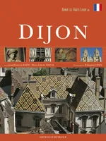Aimer les hauts lieux de Dijon