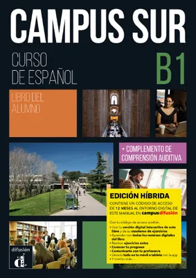 Campus Sur B1- Livre de l'élève - Éd. hybride, Curso intensivo de español