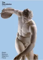 The Discobolus (British Museum Objects in Focus) /anglais