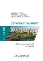 L'environnement - Concepts, enjeux et territoires, Concepts, enjeux et territoires
