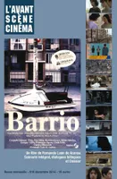 L'AVANT SCENE CINEMA N°618 Barrio (decembre2014)