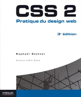 CSS 2 / pratique du design Web, pratique du design Web