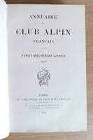 Annuaire du Club Alpin français. Vingt-neuvième année 1902
