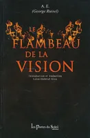 FLAMBEAU DE LA VISION (LE), récit
