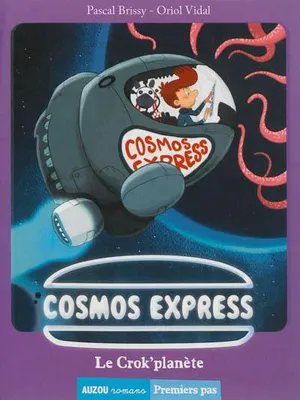 Cosmos express, 1, Le crok'planète