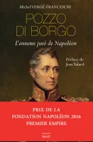 Pozzo di Borgo,  L'ennemi juré de Napoléon