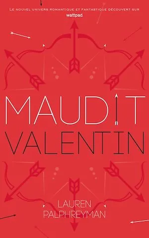 Maudit Cupidon - Tome 2 - Saint-Valentin Lauren Palphreyman