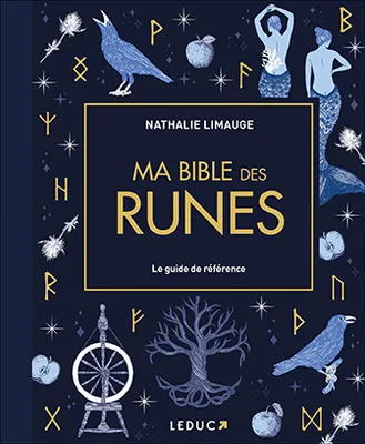 Ma bible des Runes - édition de luxe, Le guide de référence