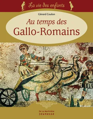 Au temps des Gallo-Romains