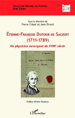 Etienne-François Dutour de Salvert (1711-1789), Un physicien auvergnat du XVIIIe siècle