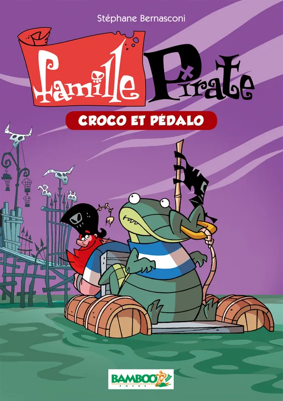 Livres Jeunesse de 6 à 12 ans Romans Famille Pirate, 1, Croco et Pédalo, Croco et pédalo Stéphane Bernasconi